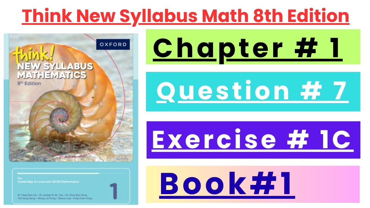 Exercise 1C Question 7 Oxford Think New Syllabus 8th Edition Math D1 Solutions I Math Community I