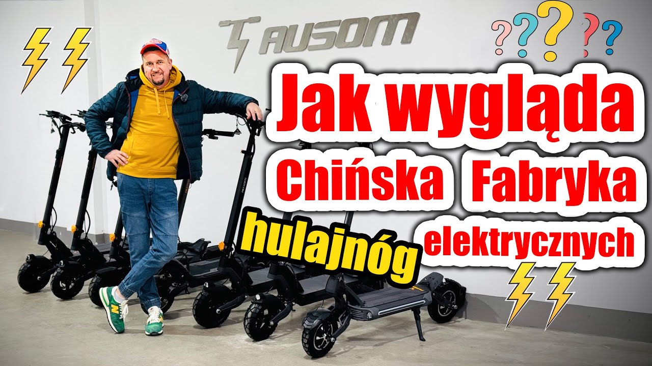 Odwiedziłem Chińską fabrykę hulajnóg elektrycznych AUSOM - jestem w szoku!