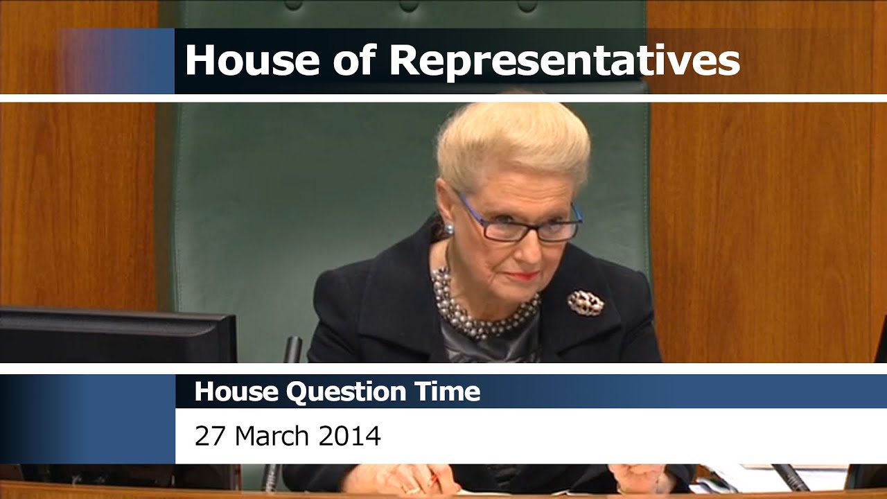 House Question Time - 27 March 2014 (No Confidence in the Speaker & Member for Isaacs named)
