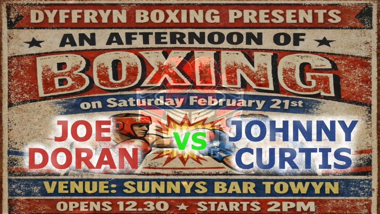 Joe Doran V Johnny Curtis - Dyffryn A.B.C Presents an Afternoon of Boxing - 21.02.26