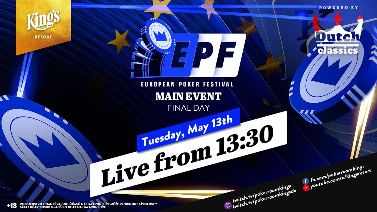 🥇 Final Day of €299 European Poker Festival (EPF) NLH Main Event live from King's Resort 👑
