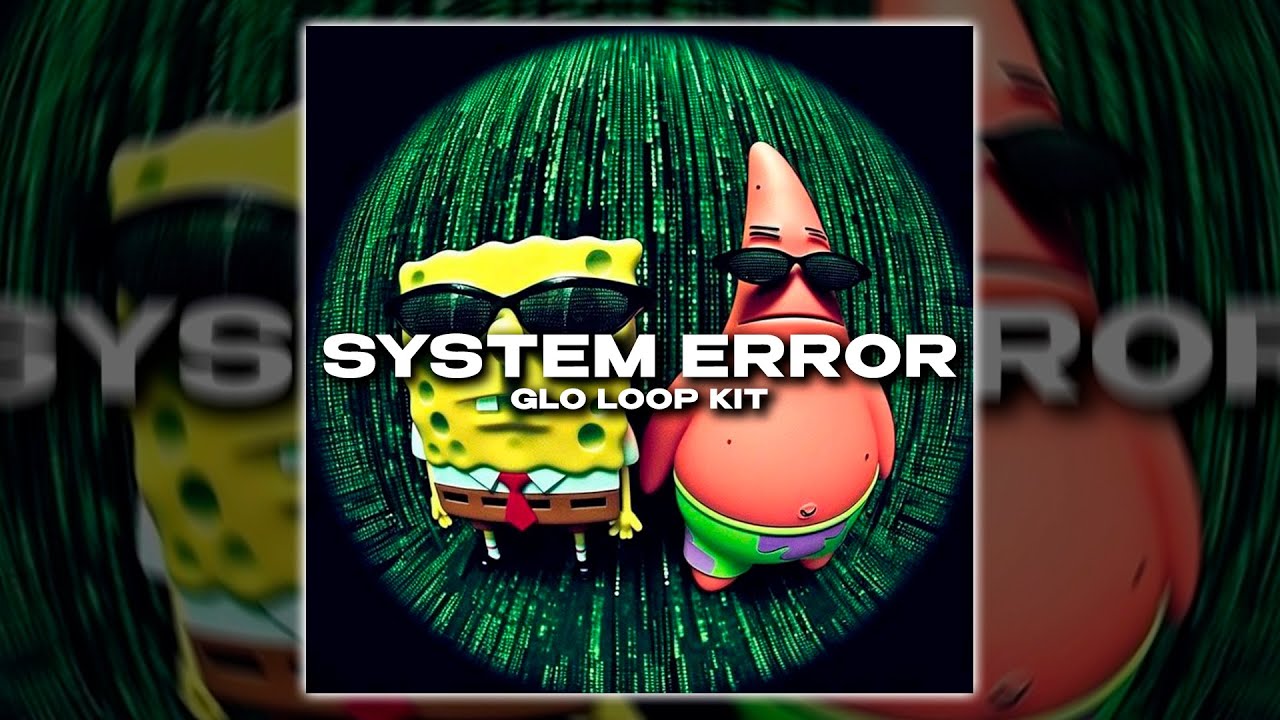 [FREE] Glo Loop Kit - System Error (Chief Keef, Ian, Zaytoven, Gucci Mane)