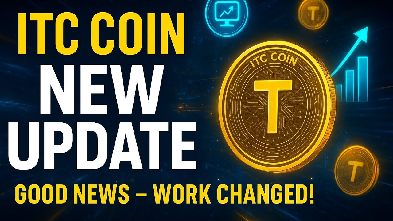 ITC Coin New Update 2025 &ndash; Good News! Work System Change ITC Coin Latest Update &ndash; Ab Sab Badal Gaya!