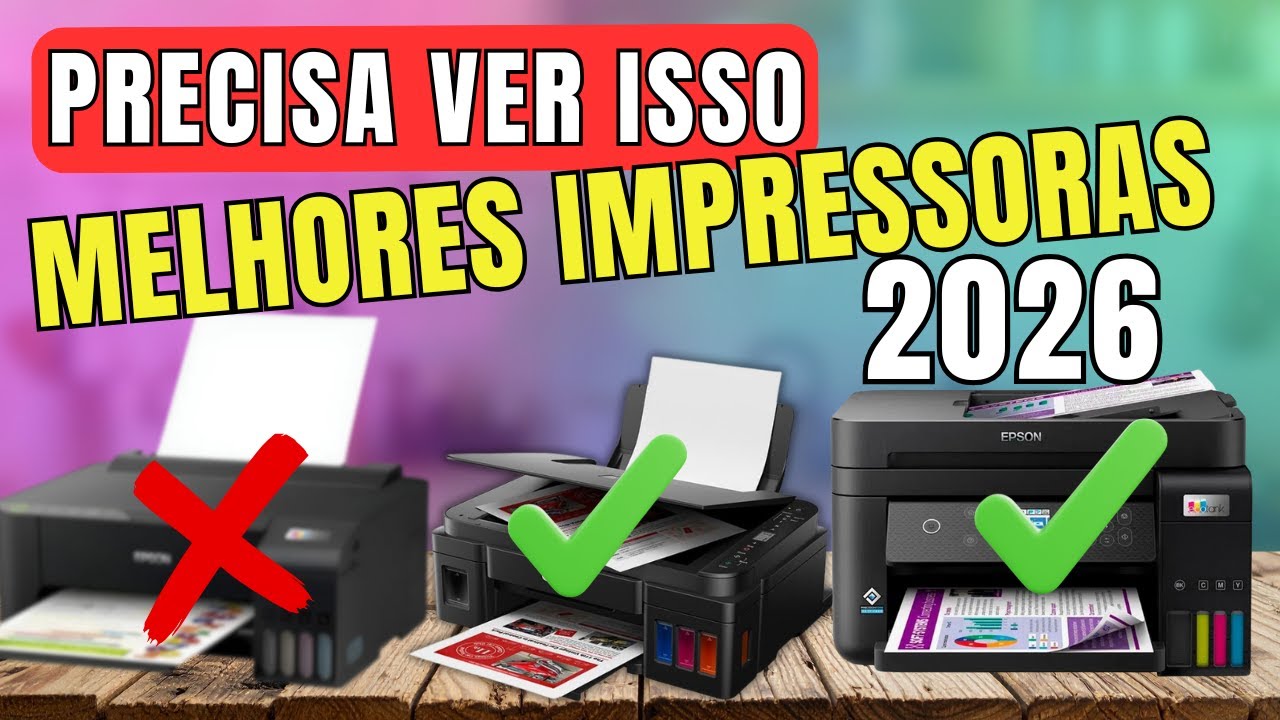TOP 5 Melhores impressoras custo benefício 2026 - Qual melhor impressora 2026?