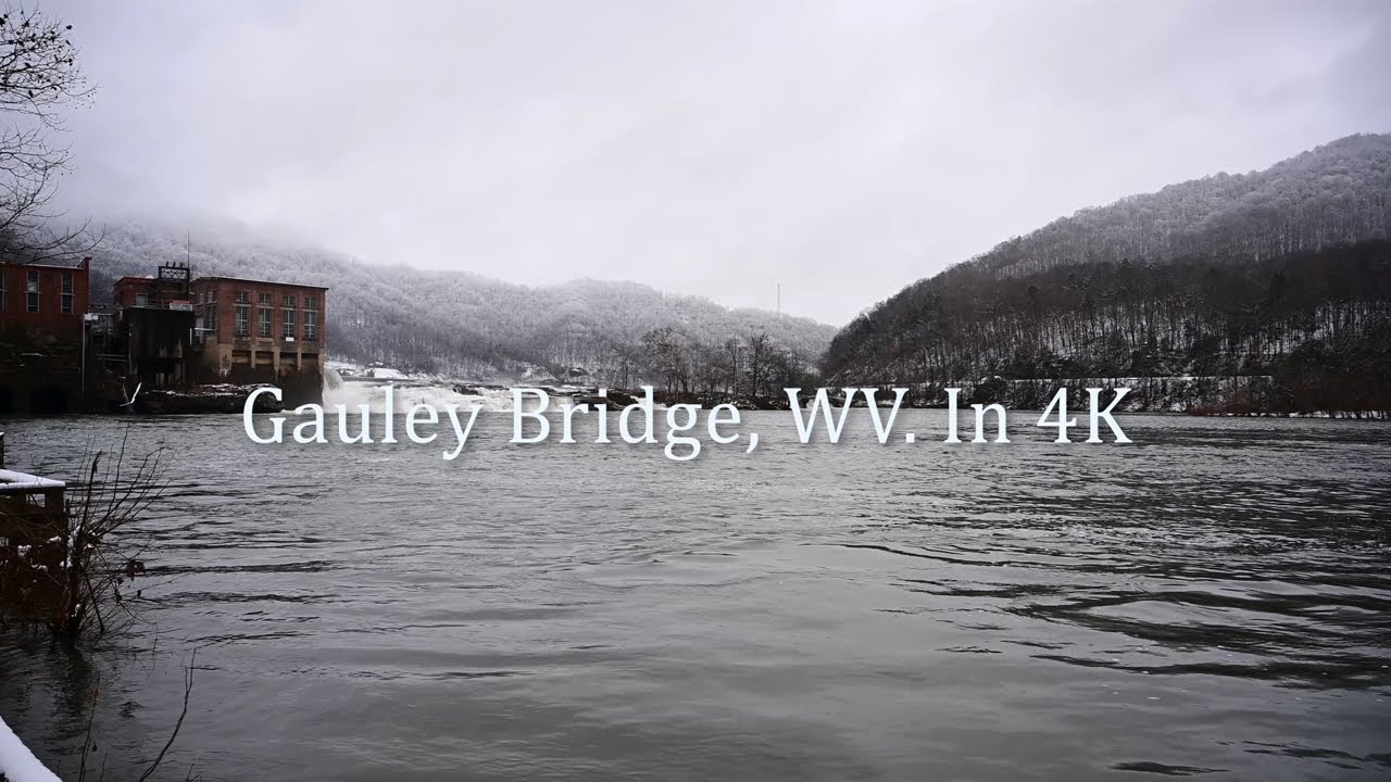Gauley Bridge, WV. In 4K