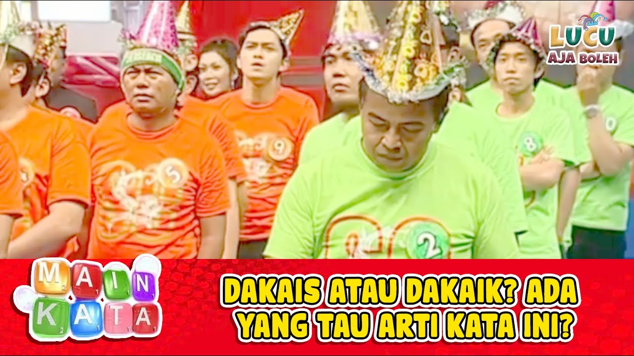 BARU TAU KATA INI! DAKAIS ATAU DAKAIK? ADA YANG TAU ARTI KATA INI? | KUIS MAIN KATA EPS 54 PART 1