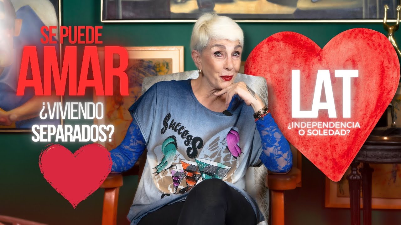 ¿Se Puede Amar Viviendo Separados? | Todo Sobre las Relaciones LAT (Living Apart Together)