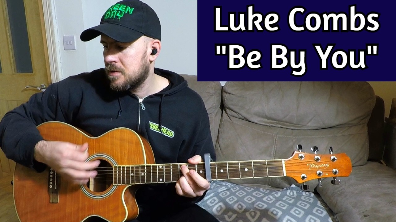 Luke Combs - Be By You ACOUSTIC COVER