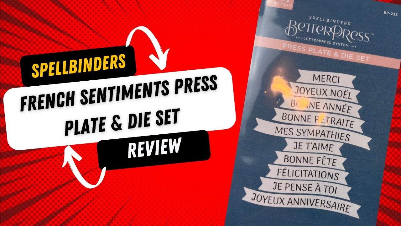 Spellbinders French Sentiments Press plate & die set Review