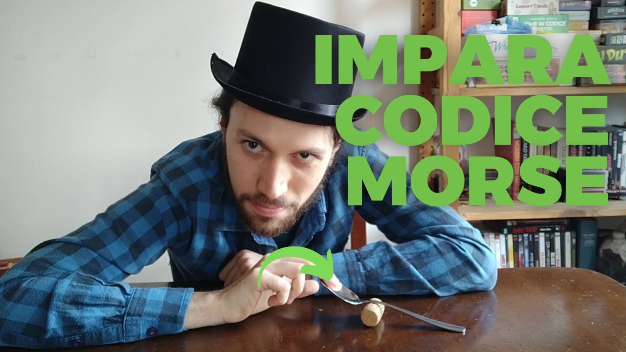 IMPARA IL CODICE MORSE IN 15 MINUTI - TUTORIAL