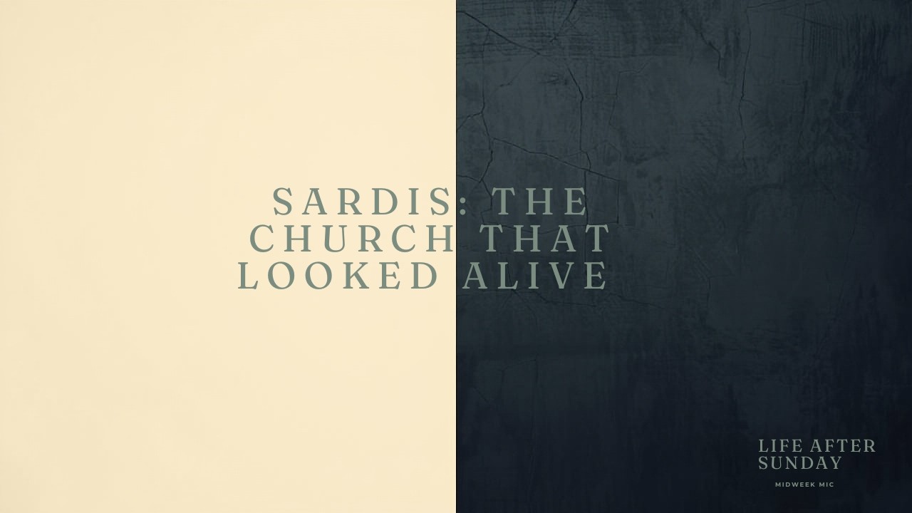 Sardis: The Church That Looked Alive