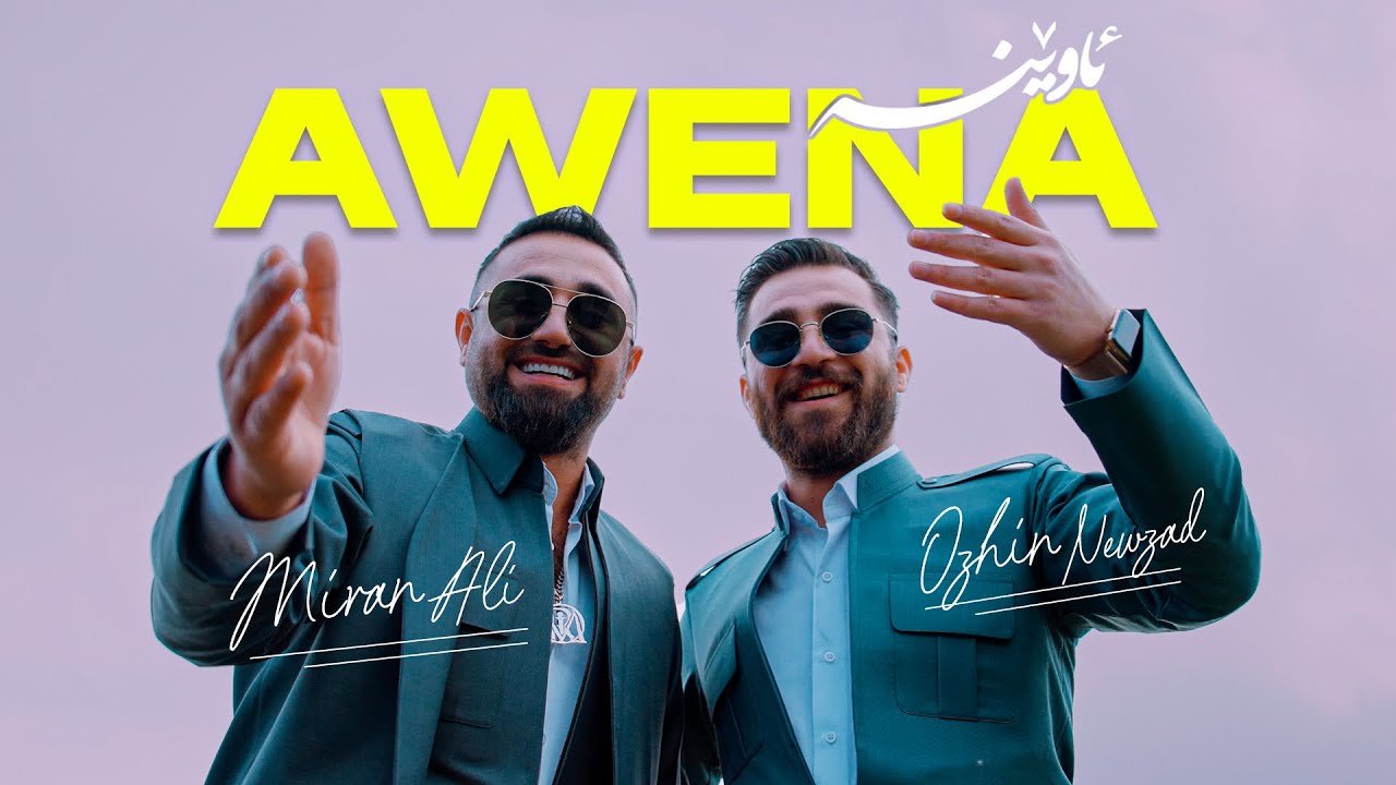 Miran Ali & Ozhin Nawzad - AWENA