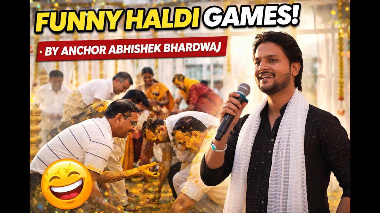 Funny Haldi Games That Made Everyone Laugh | Wedding Haldi Entertainment | Anchor Abhishek Bhardwaj