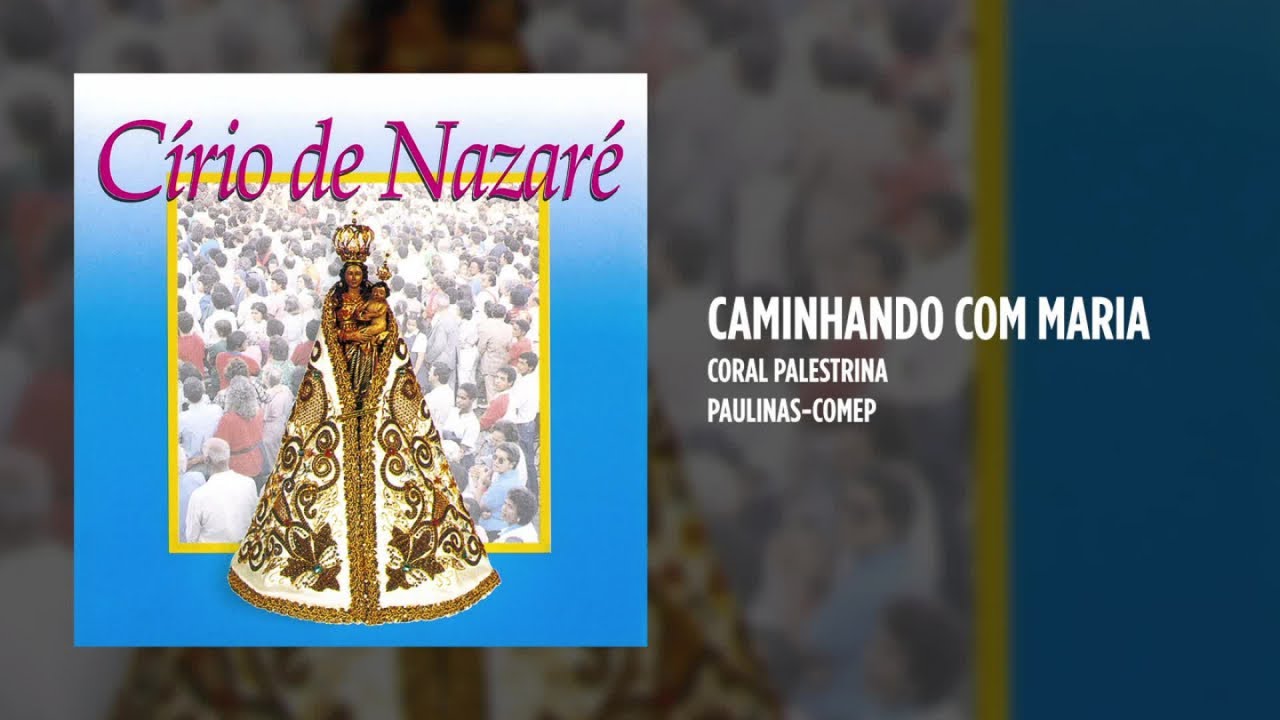 Coral Palestrina - Caminhando Com Maria
