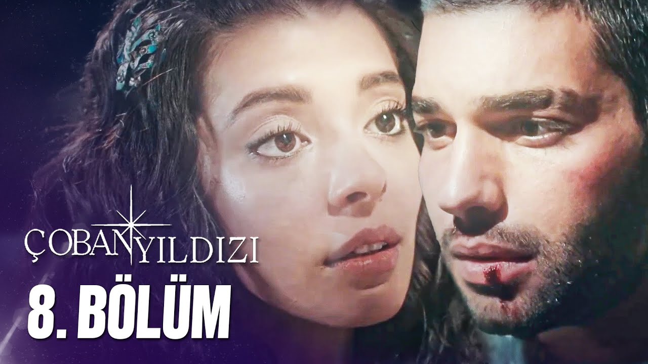 Çoban Yıldızı – Серия 8 (Полная версия в Full HD)