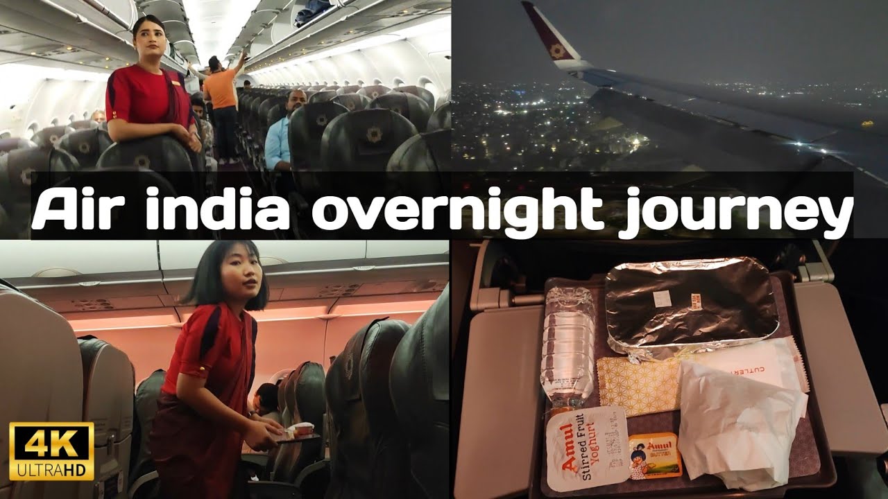 Air india - beautiful take off and landing | air india overnight full journey | breakfast review 4k