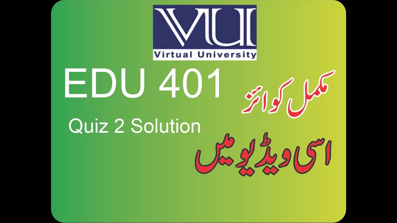 EDU 401 Quiz 2