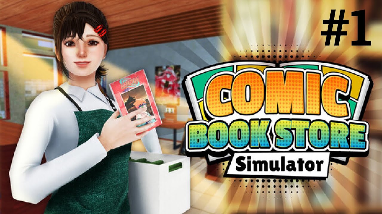 МАГАЗИН КОМИКСОВ, МАНГИ и МАНХВЫ | Comic Book Store Simulator ▶ ПРОХОЖДЕНИЕ #1