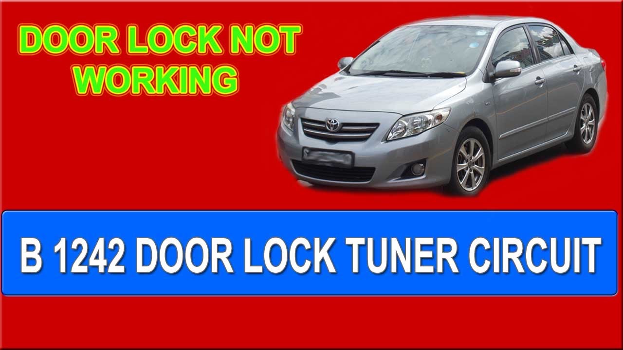 FAULT CODE B 1242 WIRELESS DOOR LOCK TUNER CIRCUIT | TOYOTA COROLLA ALTS | URDU | HINDI