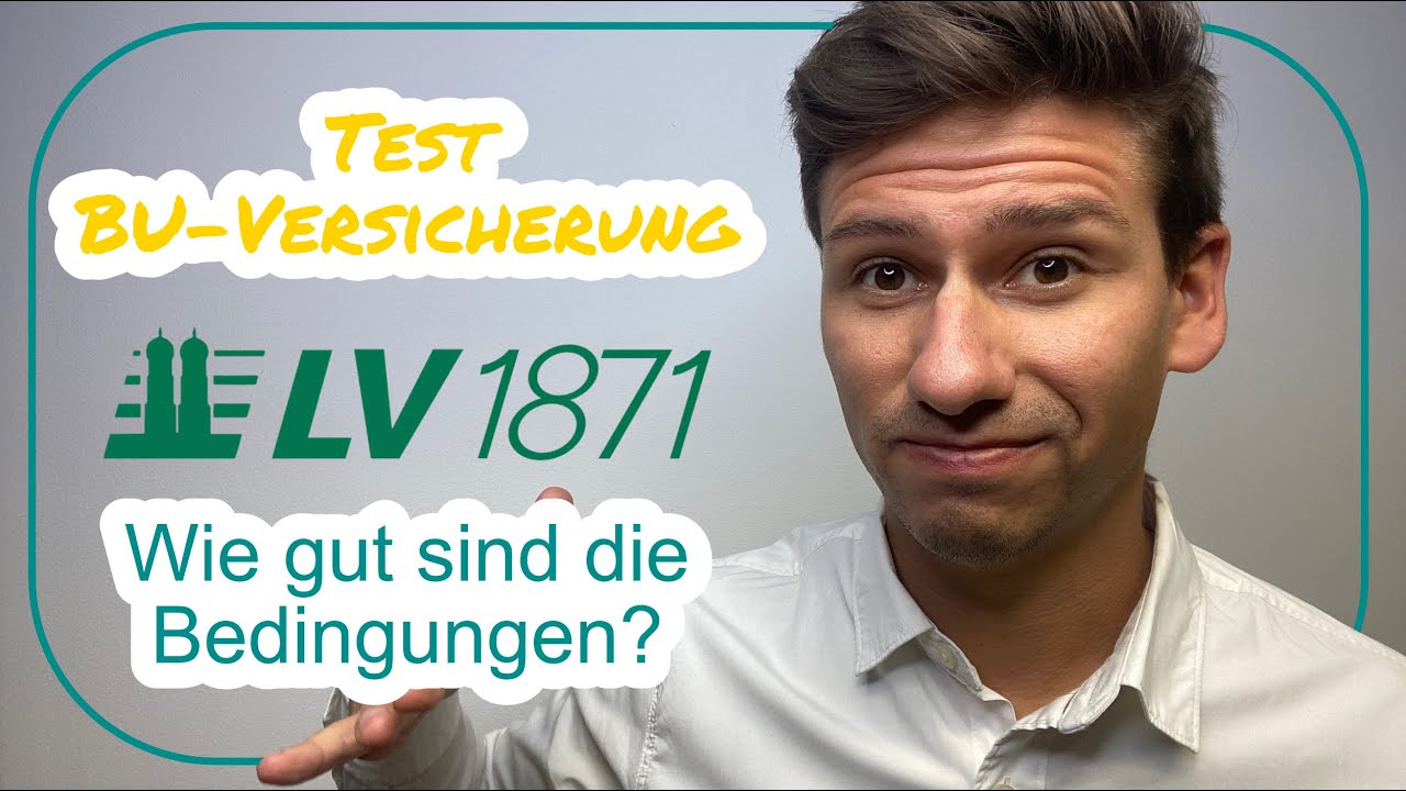 TEST LV 1871 BU - Wie gut ist die aktuelle Berufsunf&auml;higkeitsversicherung?