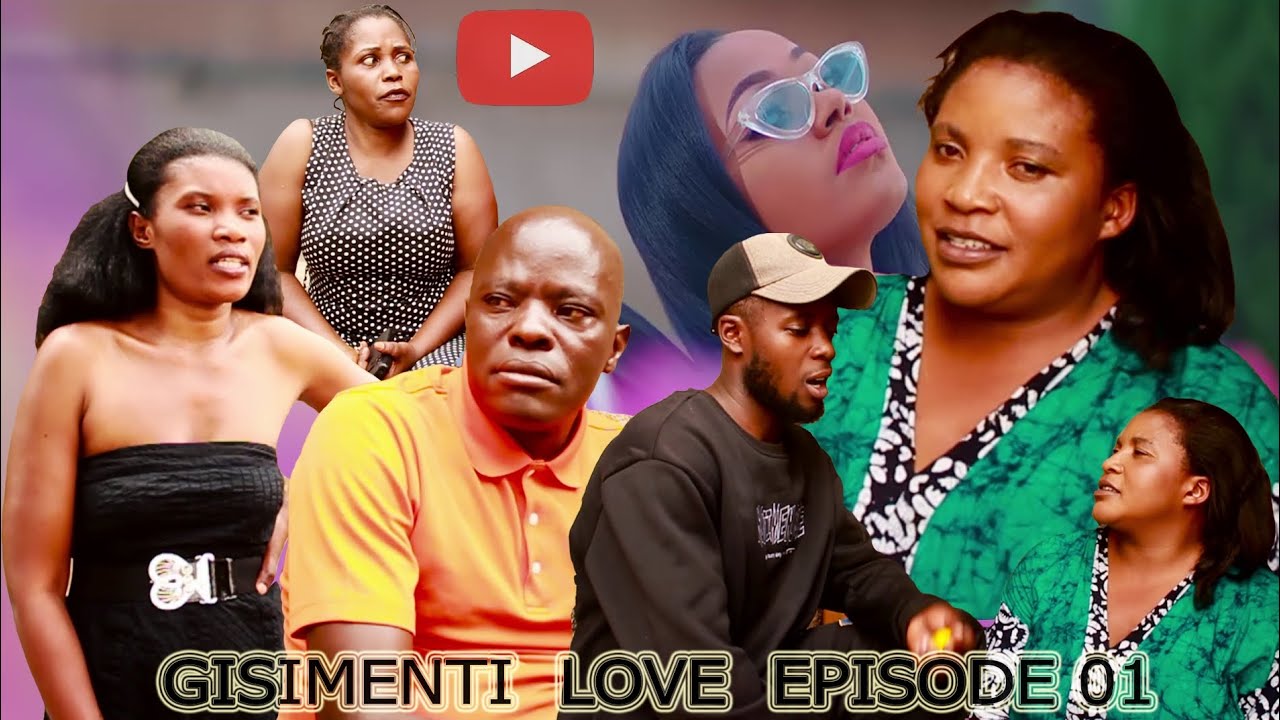 GISIMENTI LOVE EP01| KUBERA IRARI ASHAKA GUCA INYUMA UMUGORE WE| ASHOYE AMAFARANGA NGO ARONGORE UMUK