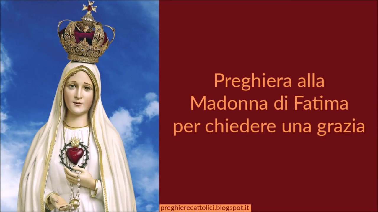 Preghiera alla Madonna di Fatima per chiedere una grazia