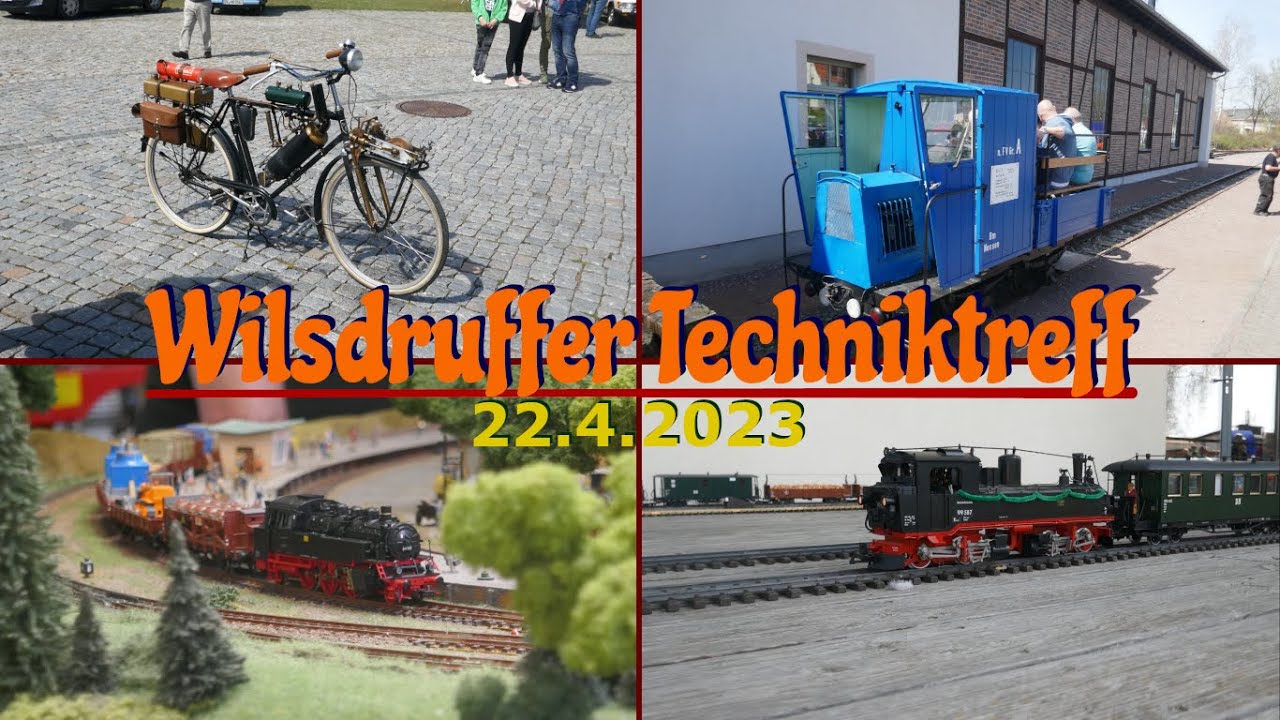 Wilsdruffer Techniktreff | mit SKL Oberdittmannsdorf, Gartenbahn, Modellbahn, ... | 22.4.2023