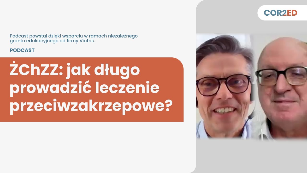 Żylna choroba zakrzepowo-zatorowa (ŻChZZ): jak długo prowadzić leczenie przeciwzakrzepowe?
