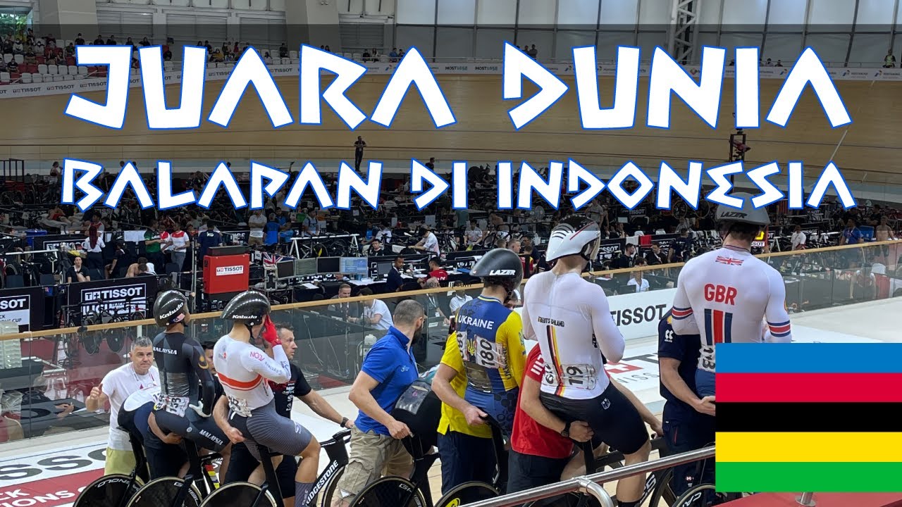 TISSOT UCI TRACK NATION CUP 2023 VELODROME JAKARTA | BALAP SEPEDA KELAS DUNIA DI INDONESIA