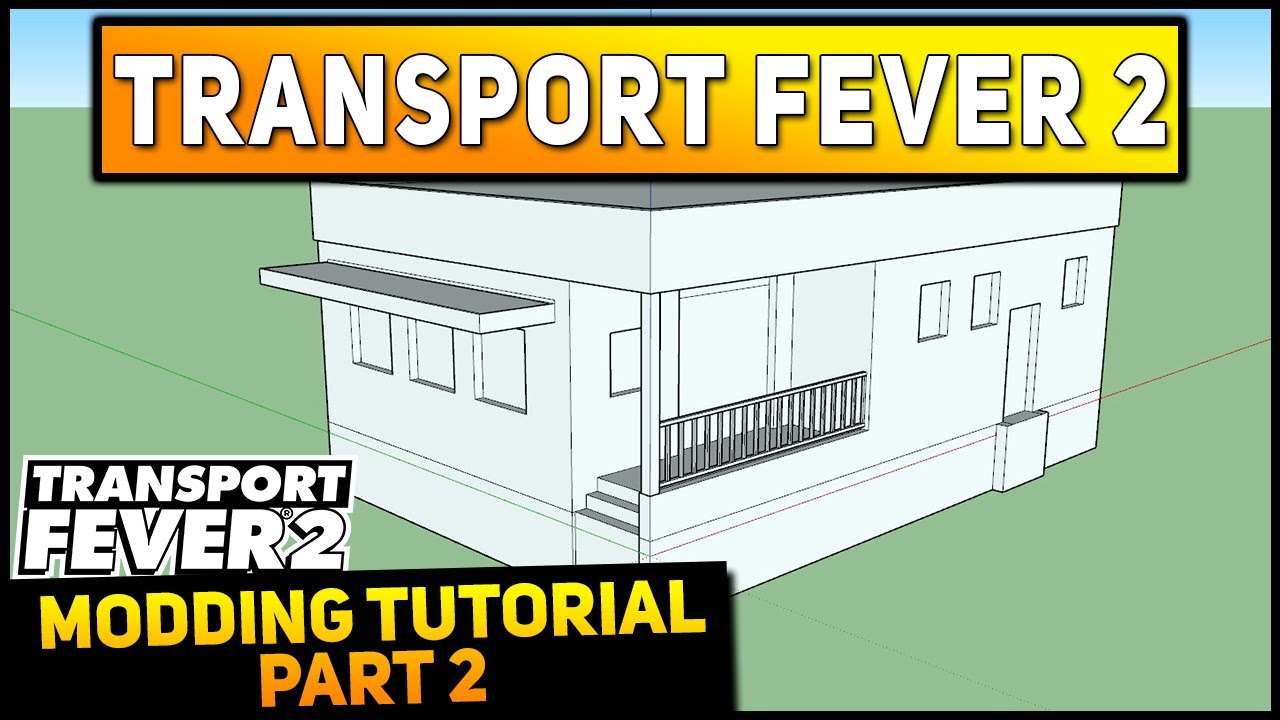 ❤️Transport Fever 2 Tutorial - Modding❤️ - Part 2 - Modellieren