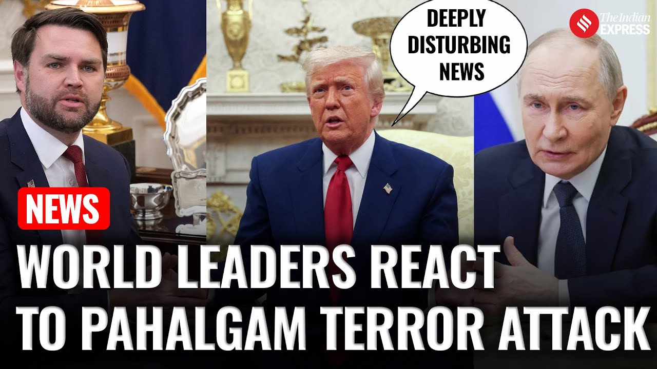Global Leaders Condemn Pahalgam Attack, Offer Condolences to India | Trump | Putin | Jammu Kashmir