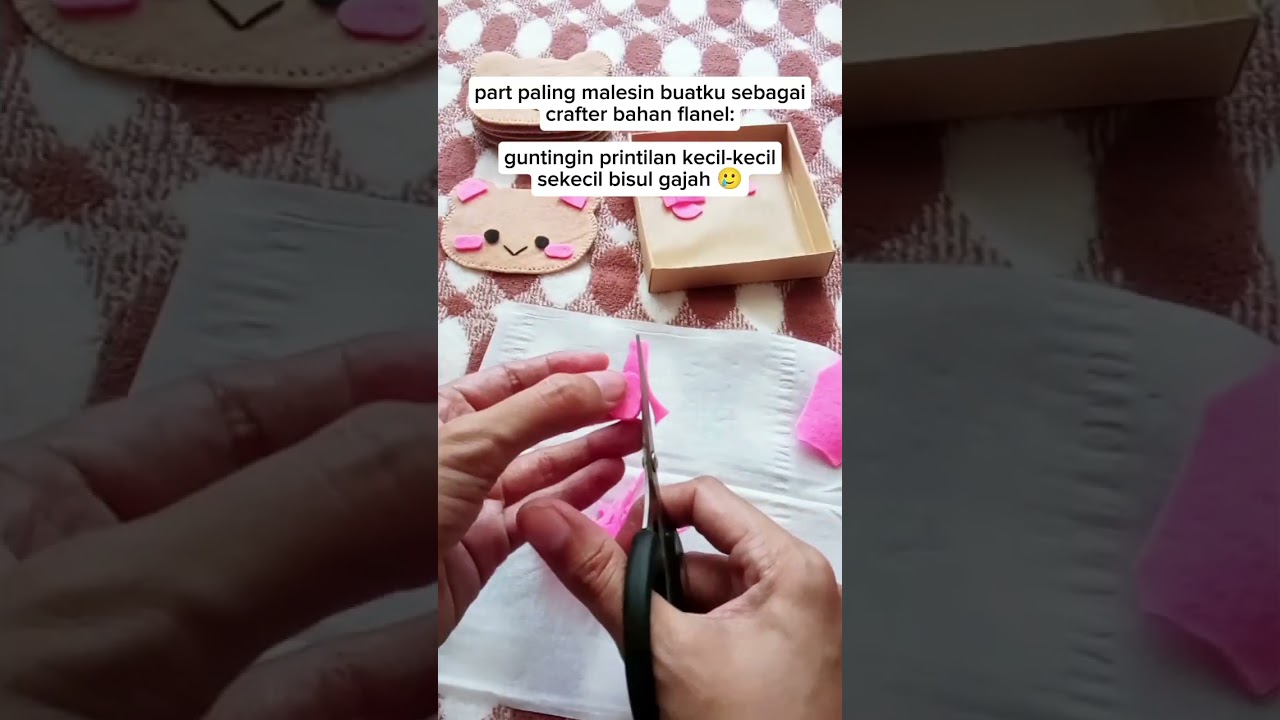 part paling malesin felt crafter: guntingin printilan kecil-kecil 😅 #kainflanel #kerajinankainflanel
