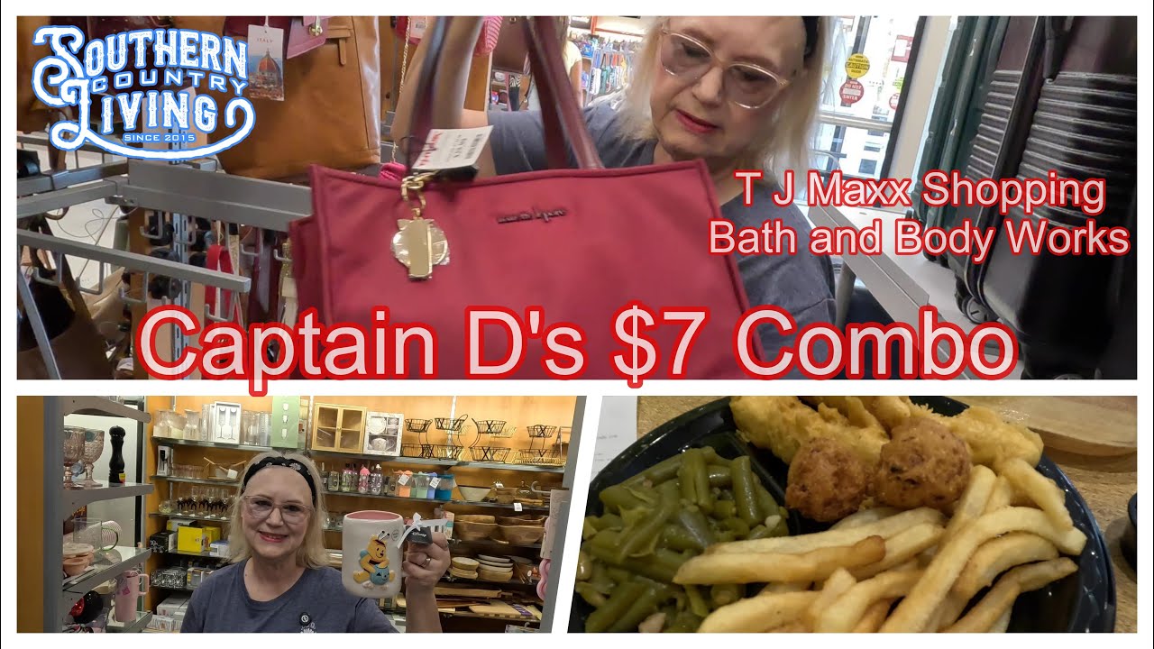 Captain D's $7 Combo Meal  --  T J Maxx Shopping  --   Bath and Body Works