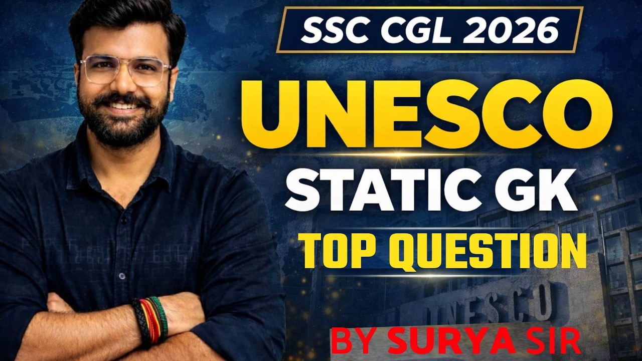 UNESCO (यूनेस्को) | Static GK By Surya Sir | Static GK for SSC CGL, CHSL, CPO Exam 2026