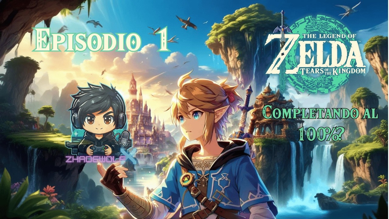 40 Aniversario de Zelda. Tears of The Kingdom al 100%? Episodio 1