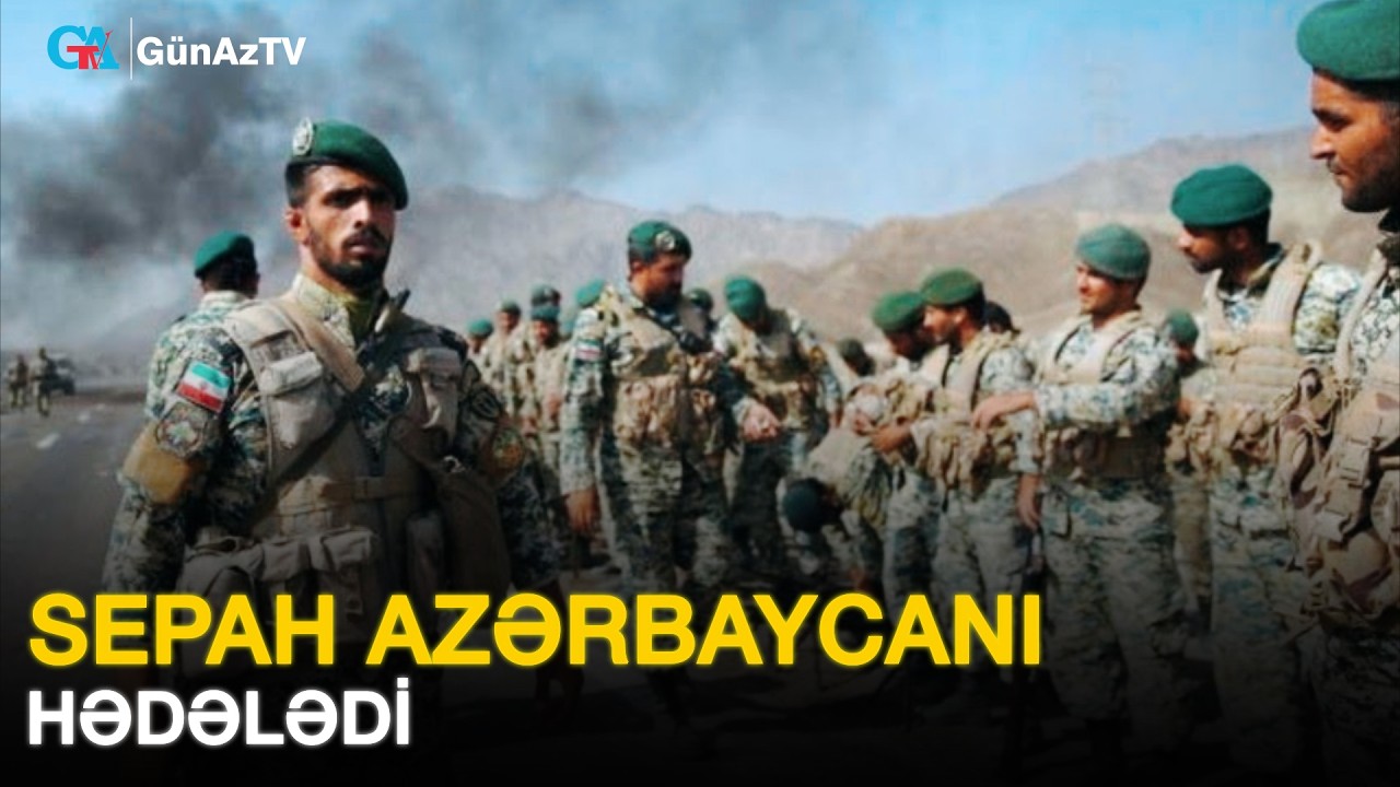 SEPAH AZƏRBAYCANI HƏDƏLƏDİ