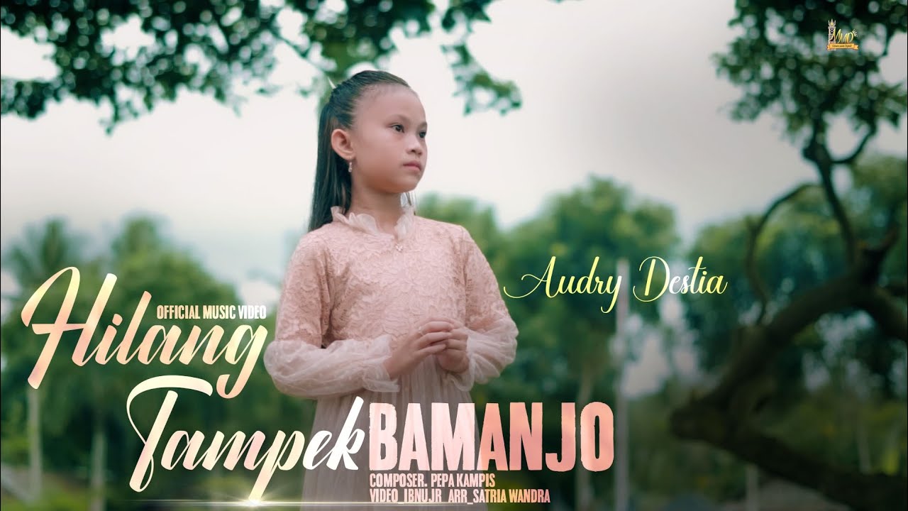 Audry Destia - Hilang Tampek Bamanjo ( Official Music Video)