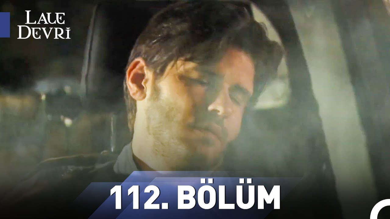 Lale Devri 112. Bölüm