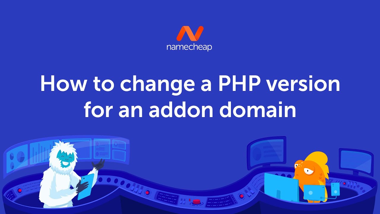 How to change PHP version for addon domain on Namecheap Shared Hosting with Apache webserver