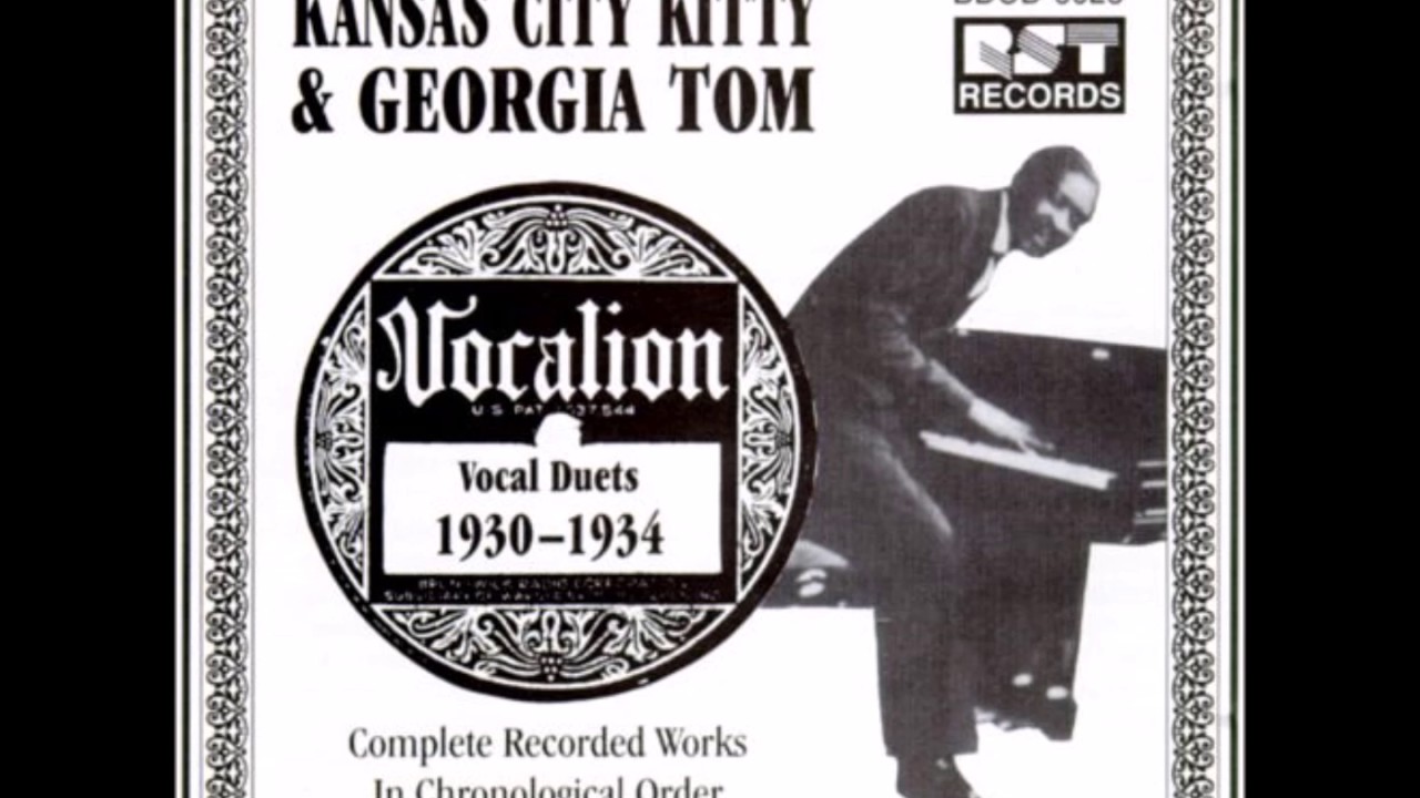 Kansas City Kitty and Georgia Tom, How can you have the blues