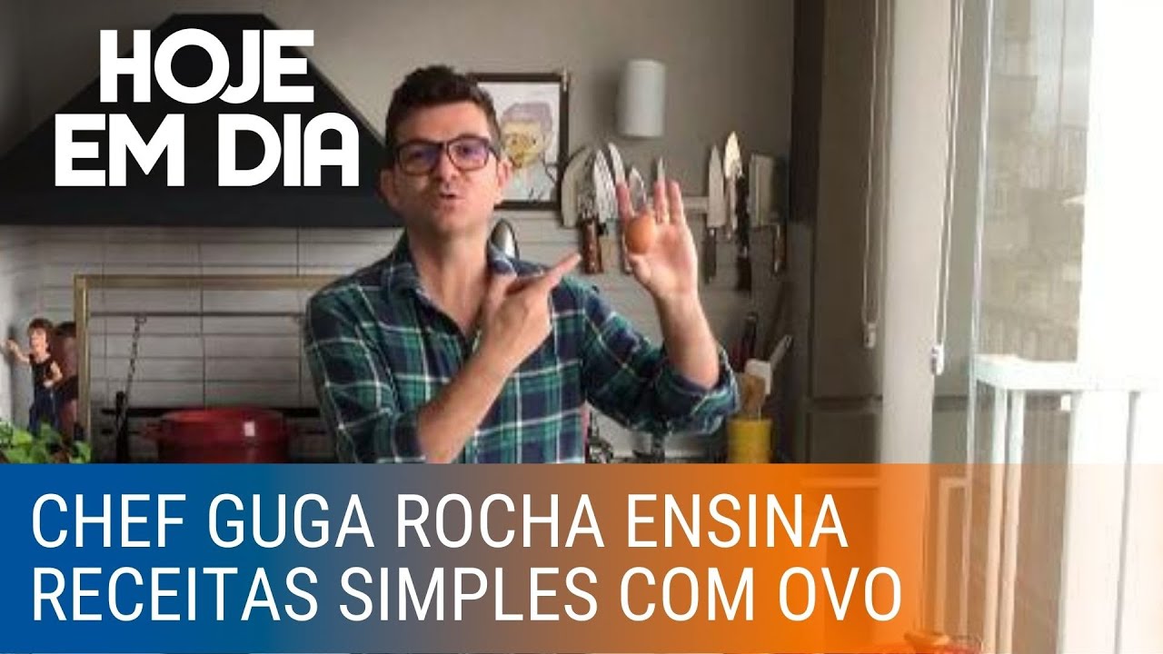 Chef Guga Rocha ensina fazer receitas com ovo