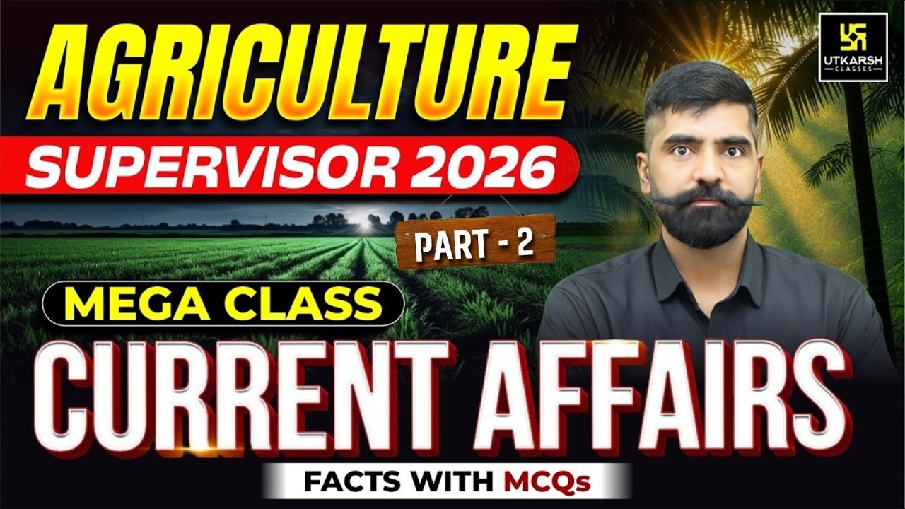 Current Affairs Marathon Class 2 | Agriculture Supervisor 2026 | Gyarsi Lal Sir