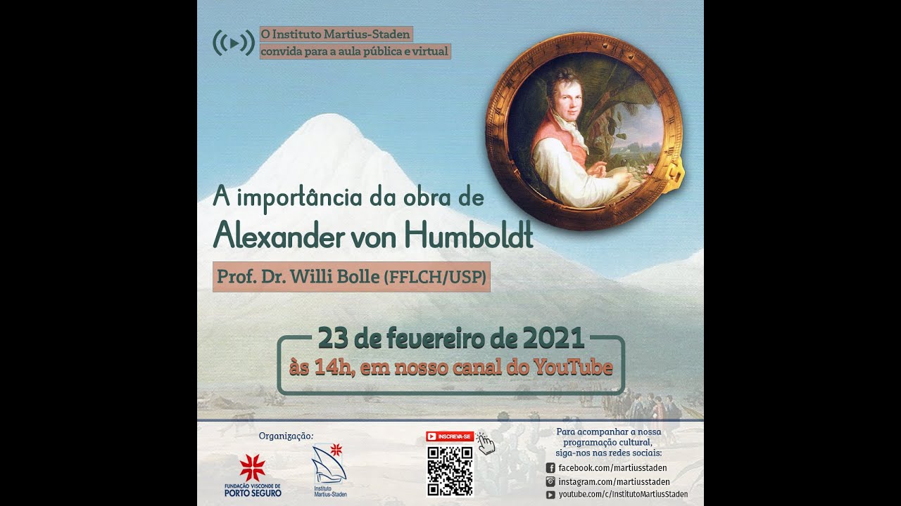 A importância da obra de Alexander von Humboldt - Prof. Dr. Willi Bolle