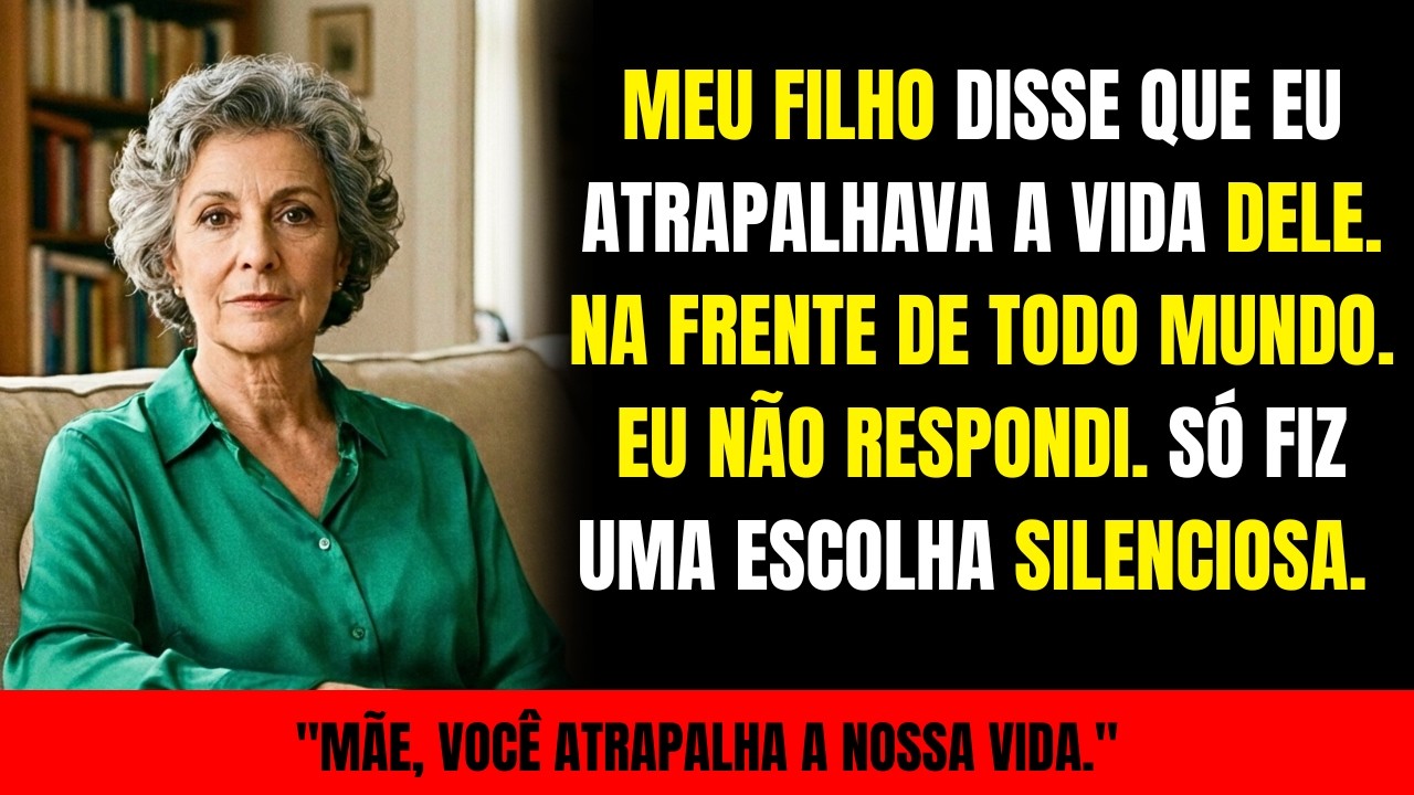 Meu filho disse que eu 'atrapalhava a vida deles'. Assinei um papel e a história virou.