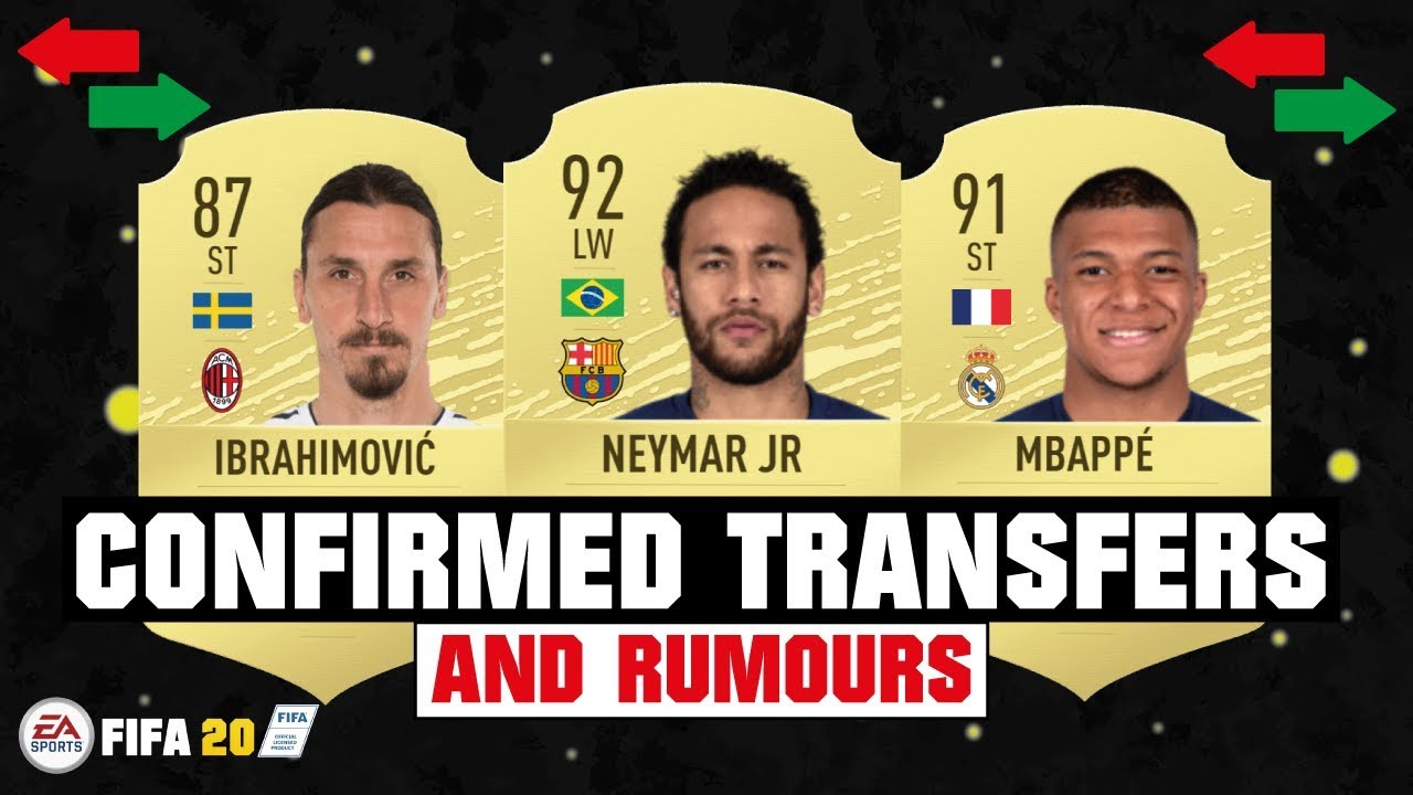 FIFA 20 | NEW CONFIRMED TRANSFERS & RUMOURS 😱🔥| FT. NEYMAR, MBAPPE, IBRAHIMOVIC... etc