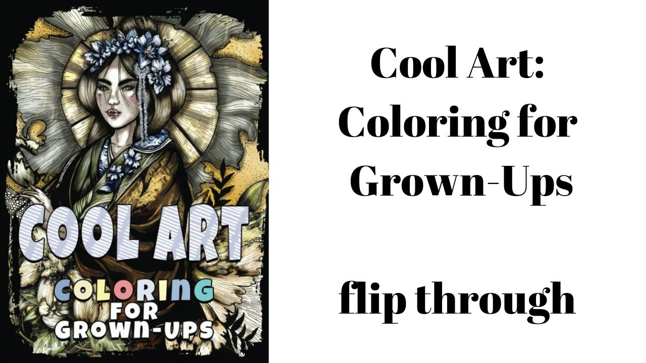 Cool Art: Coloring for Grown-ups flip through