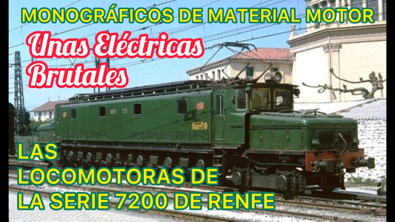 ⚙️Las BRUTALES LOCOMOTORAS de la Serie 7200 de Norte Renfe FERROCARRIL en España TRENES MMM74