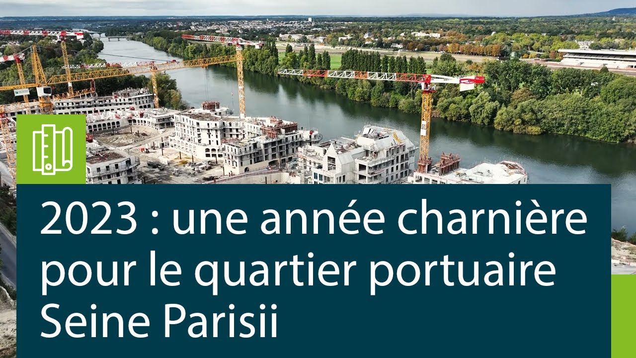 2023, une année charnière pour le quartier portuaire Seine Parisii