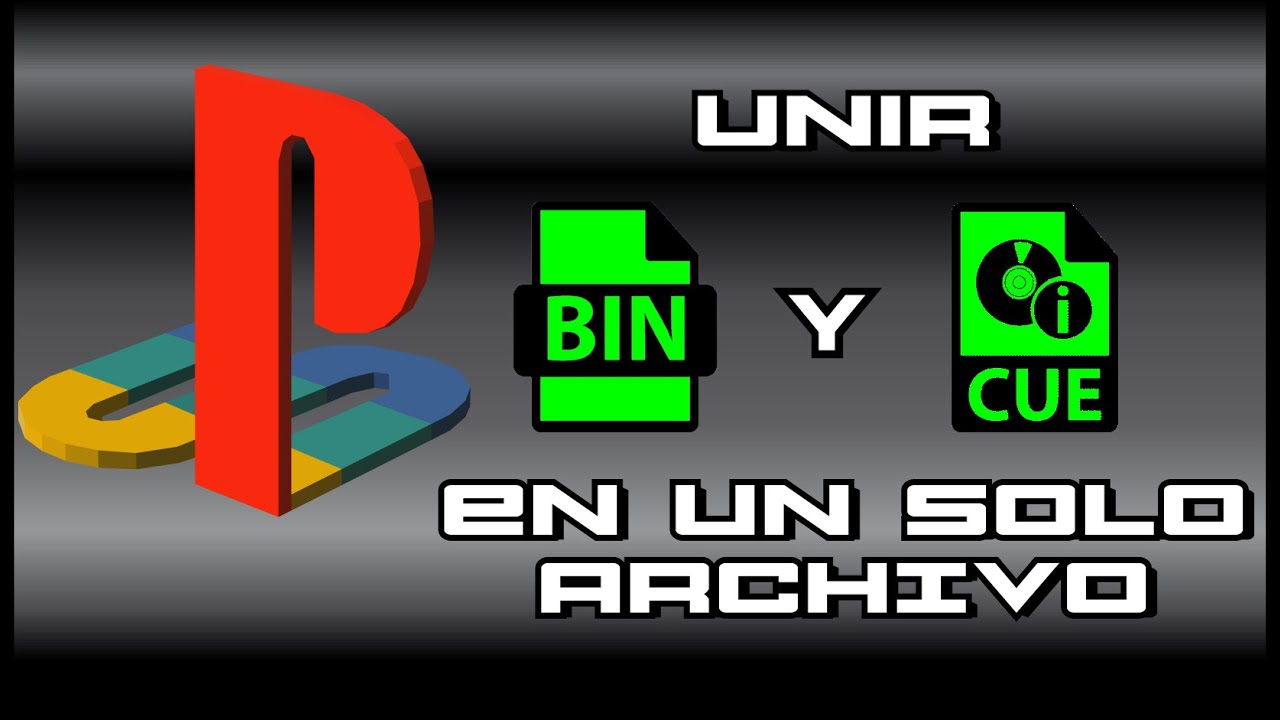 💥UNIR  BIN Y CUE EN UN SOLO ARCHIVO ( PlayStation)💥