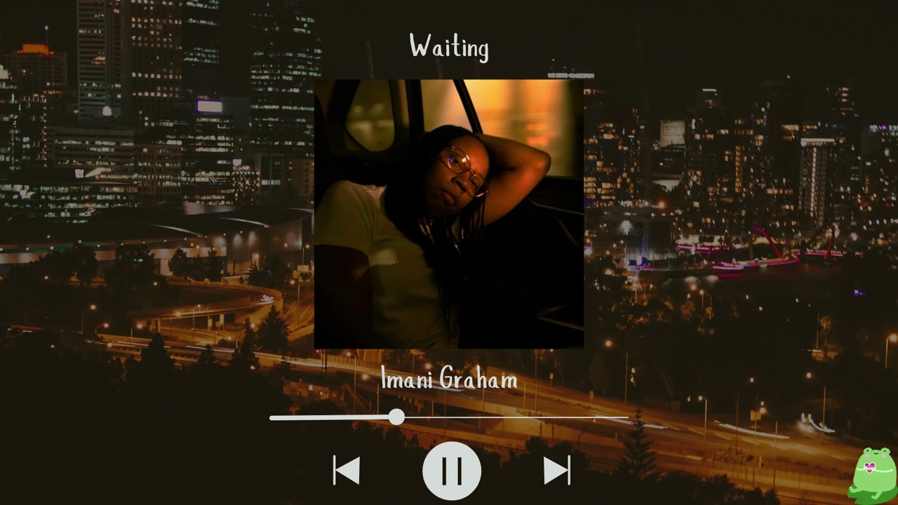 Imani Graham - Waiting (Slowed & Reverb)